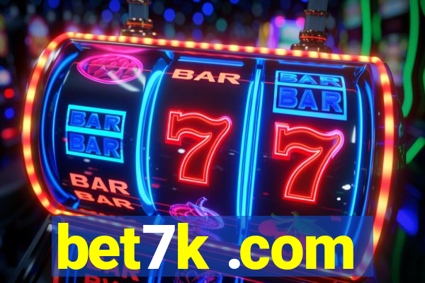 bet7k .com